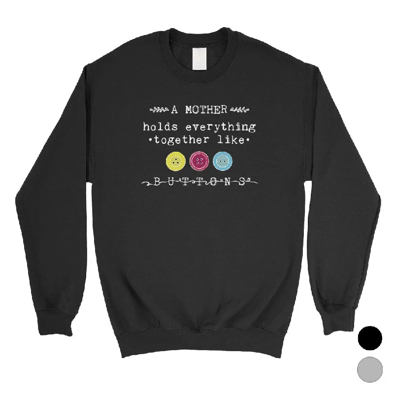 Cozy Fit Mother Like Buttons Unisex Pullover Sweatshirt Mothers Day Gifts