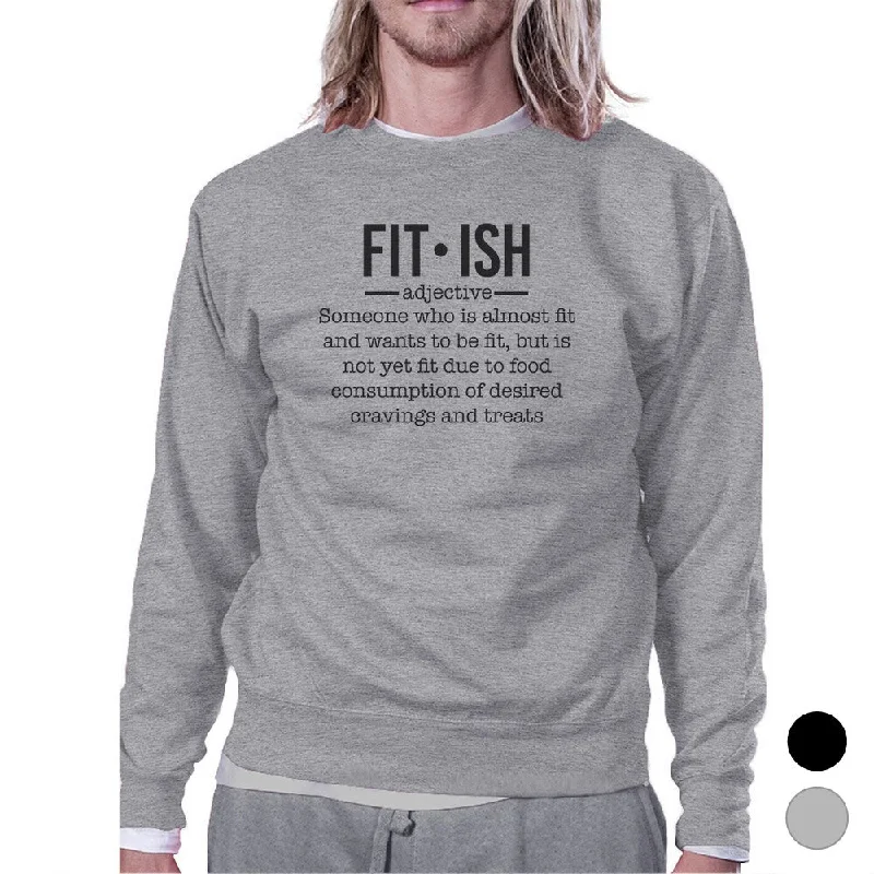 Exquisite Craftsmanship Fit-ish Unisex Crewneck Sweatshirt Funny Workout Pullover Gym Gift