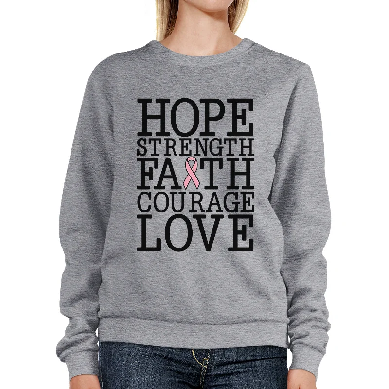 Urban Style Hope Strength Faith Courage Love Breast Cancer Grey SweatShirt